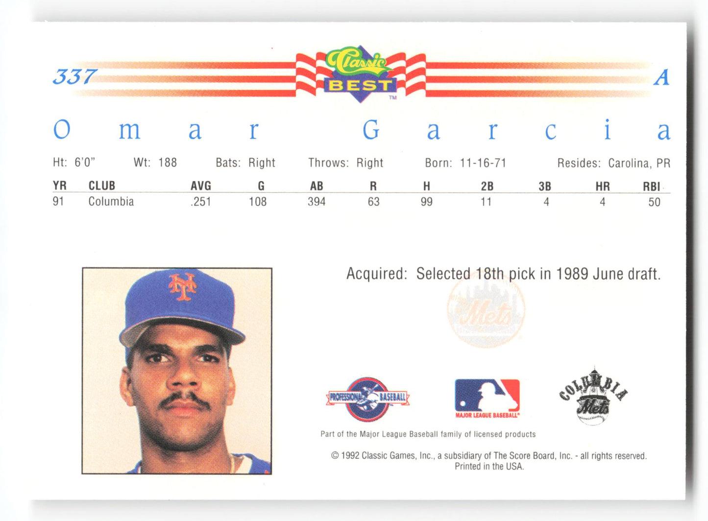 Omar Garcia - #337 - 1992 Classic Best - MLB