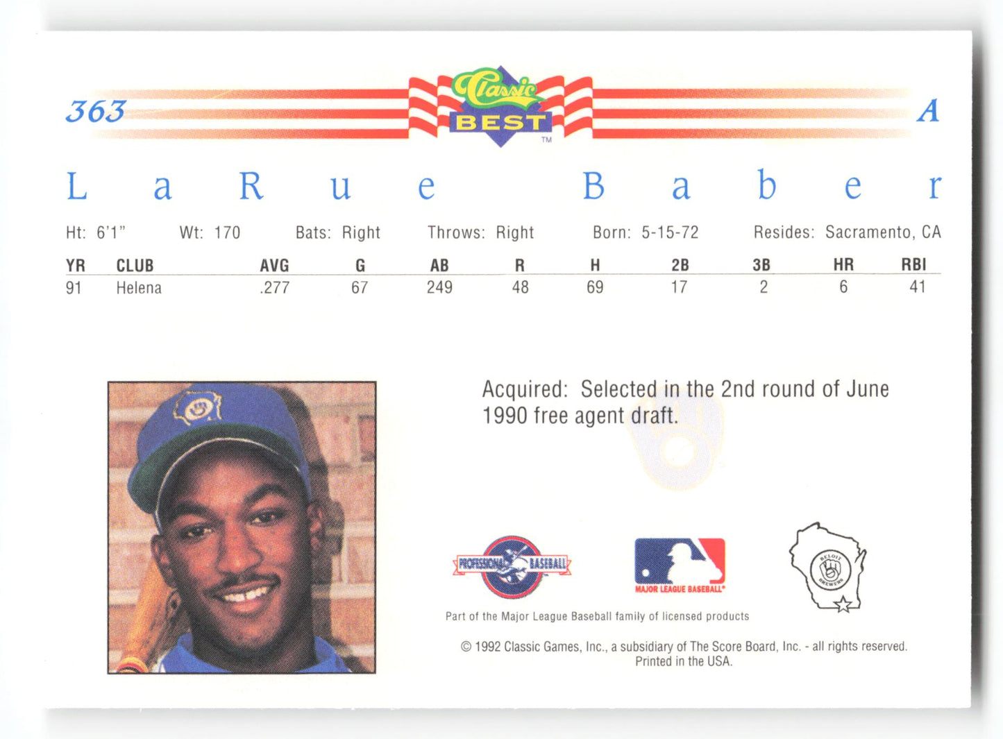 LaRue Baber - #363 - 1992 Classic Best - MLB