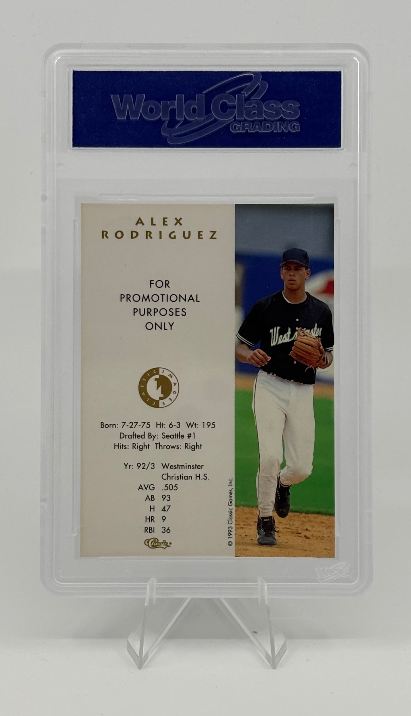 1993 CLASSIC IMAGES ALEX RODRIGUEZ TRI STAR PROMO ROOKIE WCG GRADED GEM MINT 10